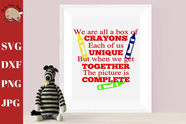Box of Crayons quote - School quote - classroom decal sign - Teacher Shirt -Special education quote svg dxf SVG The Artsy Spot 