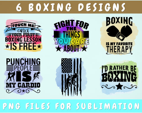 Boxing Sublimation Designs Bundle, 6 Boxing PNG Files, Fight For The Things You Care About PNG, Touch Me And Your First Boxing Lesson Is Free PNG Sublimation HappyDesignStudio 