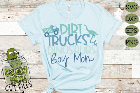 Boy - Dirt, Trucks & Dinosaurs Mom SVG Cut File SVG Crunchy Pickle 