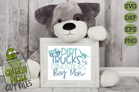 Boy - Dirt, Trucks & Dinosaurs Mom SVG Cut File SVG Crunchy Pickle 