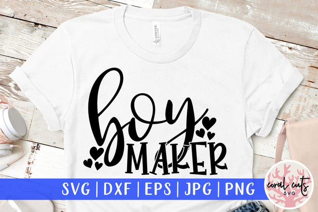 Boy maker – Mother SVG EPS DXF PNG Cutting Files SVG CoralCutsSVG 