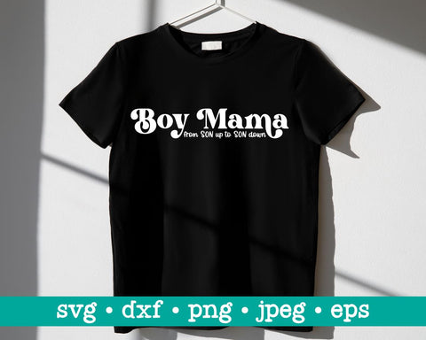 Boy mama from son up to son down svg, Boy mama svg, Mom life svg, Mom of boys svg, Mothers day svg, Son up to son down svg, Boy mom svg SVG MAKStudion 