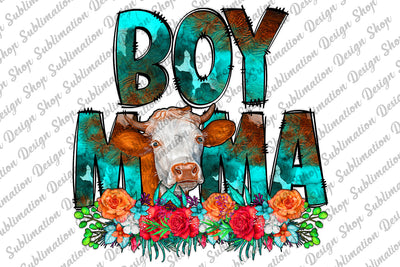 Boy Mama Png, Western Png, Cow Png, Mama Png, Cow Mama Png, Floral Mama Png, Cowhide Png, Sublimation Designs Download, Digital Download Sublimation SublimationDesignShop 