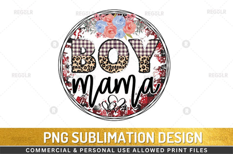 Boy mama Sublimation Design Sublimation Regulrcrative 