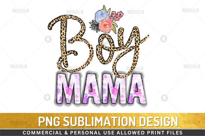 Boy mama Sublimation Design Sublimation Regulrcrative 