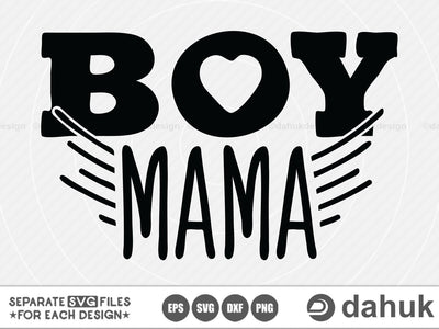 Boy Mama svg, Boy mom quotes, Boy mama shirt, Cut file, for silhouette, svg, eps, dxf, png, clipart, cricut design space, vinyl cut files SVG dahukdesign 