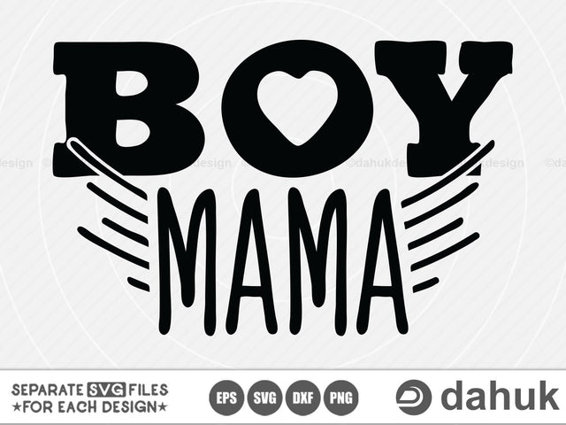 Boy Mama svg, Boy mom quotes, Boy mama shirt, Cut file, for silhouette, svg, eps, dxf, png, clipart, cricut design space, vinyl cut files SVG dahukdesign 