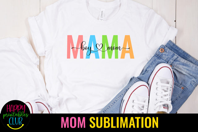 Boy Mom Sublimation I Mothers Day Sublimation Design Sublimation Happy Printables Club 