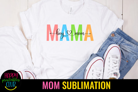 Boy Mom Sublimation I Mothers Day Sublimation Design Sublimation Happy Printables Club 