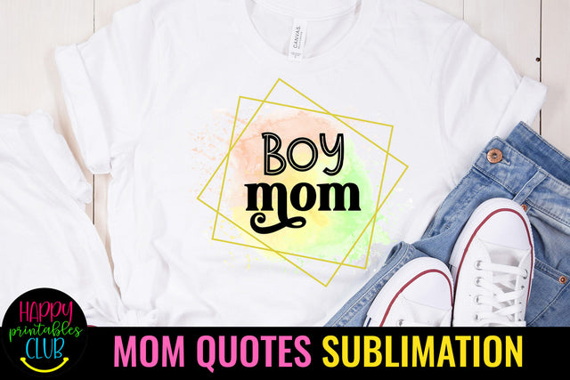 Boy Mom Sublimation I Mothers Day Sublimation Design Sublimation Happy Printables Club 