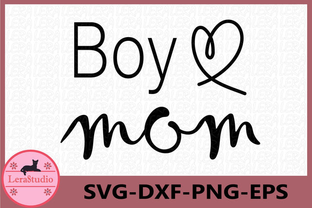 Boy Mom Svg SVG Lerastudio 