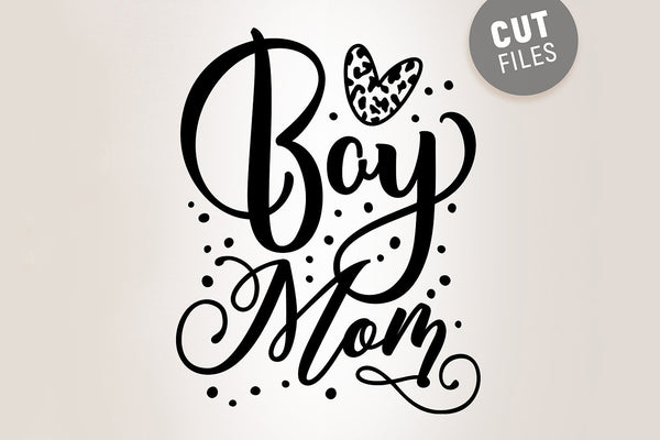 Boy Mom SVG - So Fontsy