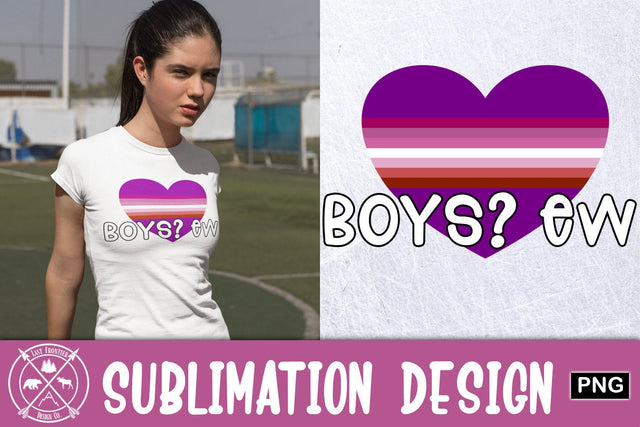 Boys? Ew Sublimation Design Sublimation Last Frontier Design Co. 