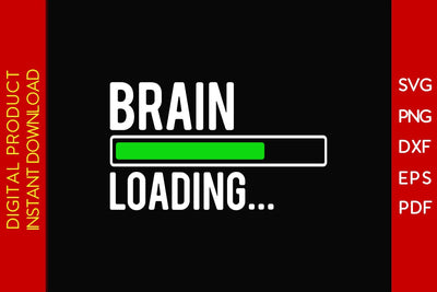 Brain Loading SVG PNG PDF Cut File SVG Creativedesigntee 