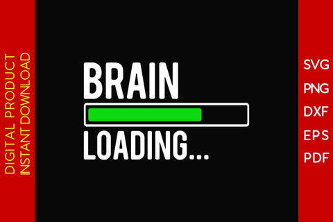 Brain Loading SVG PNG PDF Cut File SVG Creativedesigntee 