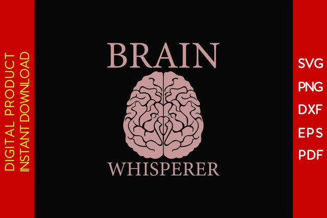 Brain Whisperer SVG PNG PDF Cut File SVG Creativedesigntee 