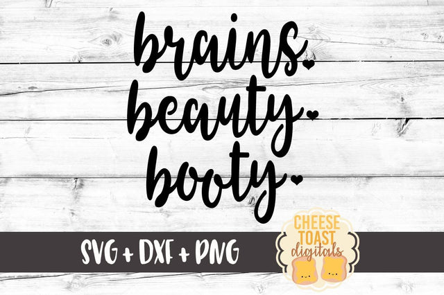 Brains Beauty Booty SVG Cheese Toast Digitals 