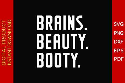 Brains Beauty Booty SVG PNG PDF Cut File SVG Creativedesigntee 