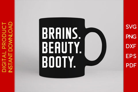 Brains Beauty Booty SVG PNG PDF Cut File SVG Creativedesigntee 