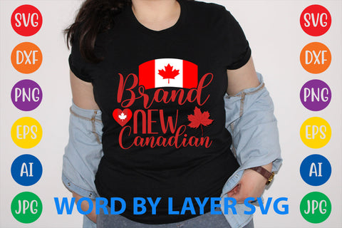Brand New Canadian, Canada Day SVG Design SVG Rafiqul20606 