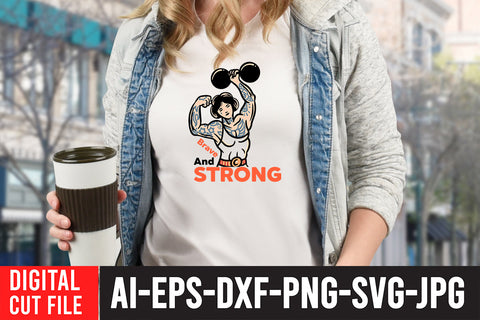 Brave And Strong SVG Cut File SVG BlackCatsMedia 