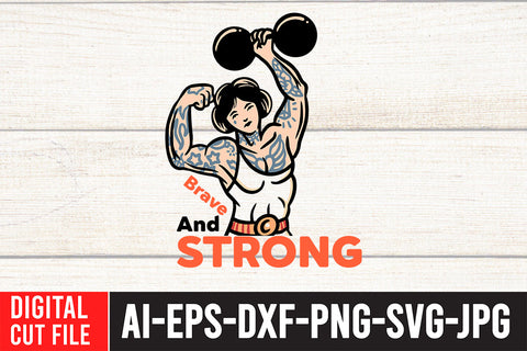 Brave And Strong SVG Cut File SVG BlackCatsMedia 