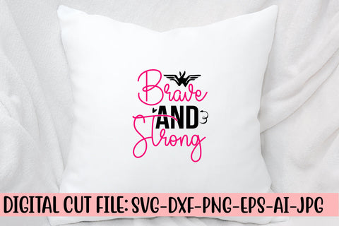 Brave And Strong SVG Cut File SVG Syaman 