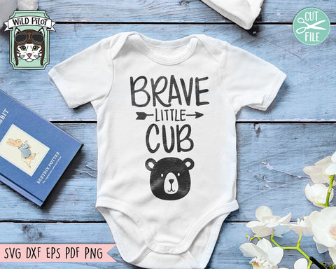 Brave Little Bear Cub SVG Cut File SVG Wild Pilot 