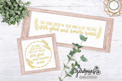 Bread Bread Together and Ate Together With Glad and Sincere Hearts Acts 2:46 SVG Gardenias Art Shop 