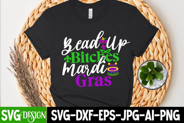 Bread up Bitches Mardi Gras SVG Cut File, Bread up Bitches Mardi Gras SVG Quotes SVG BlackCatsMedia 