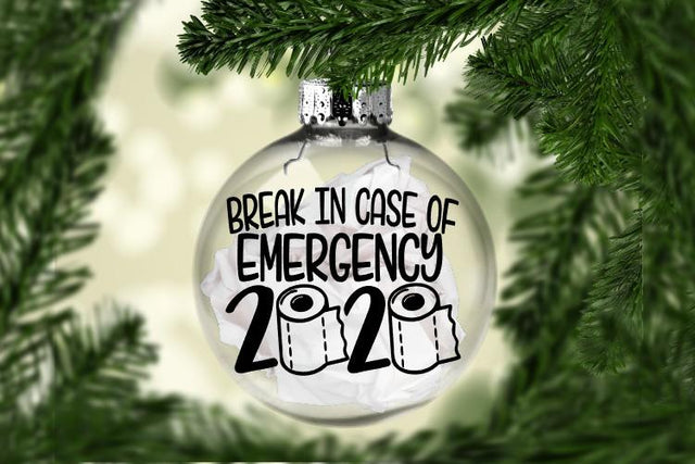 Break In Case Of Emergency 2020 Ornament SVG -Toilet Paper SVG PNG EPS DXF SVG On the Beach Boutique 