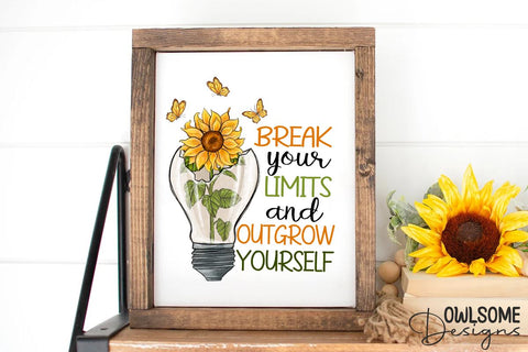 Break Your Limits Sunflower PNG Sublimation Sublimation Owlsome.Designs 