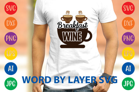 Breakfast Wine, Coffee SVG Design SVG Rafiqul20606 