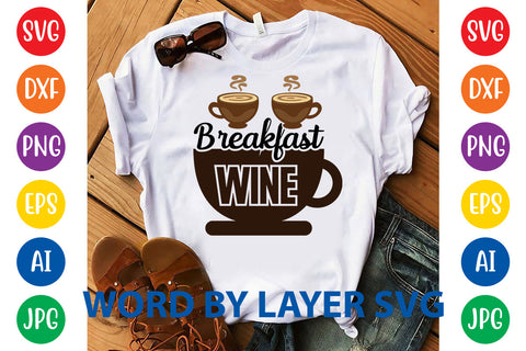Breakfast Wine, Coffee SVG Design SVG Rafiqul20606 