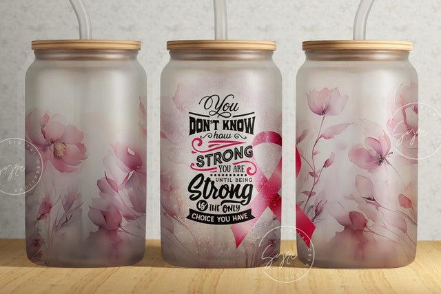 Breast Cancer Awareness, Pink Ribbon tumbler, 16 oz Libbey Glass Can, Motivational Tumbler, Survivor Affirmations, Floral Tumbler, Digital Sublimation Syre Digital Creations 