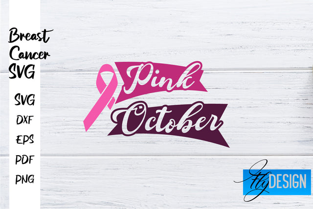 Breast Cancer Awareness SVG | Breast Cancer Quotes SVG | Breast Cancer SVG Fly Design 