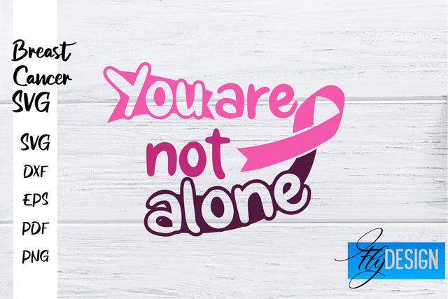Breast Cancer Awareness SVG | Breast Cancer Quotes SVG | Breast Cancer SVG Fly Design 