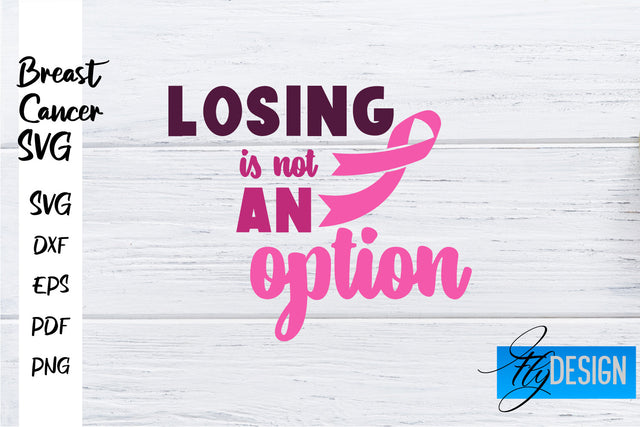 Breast Cancer Awareness SVG | Breast Cancer Quotes SVG | Breast Cancer SVG Fly Design 