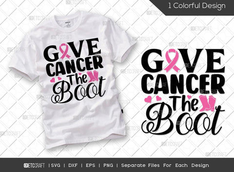 Breast Cancer Bundle Vol-03 | Overcome Through Courage And Strength Svg | Stronger Than Cancer Svg | Give Cancer The Boot Svg | I Wear Pink For My Mom Svg | Breast Cancer T-shirt Design SVG ETC Craft 