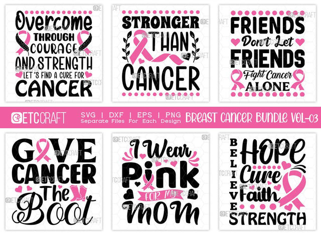 Breast Cancer Bundle Vol-03 | Overcome Through Courage And Strength Svg | Stronger Than Cancer Svg | Give Cancer The Boot Svg | I Wear Pink For My Mom Svg | Breast Cancer T-shirt Design SVG ETC Craft 