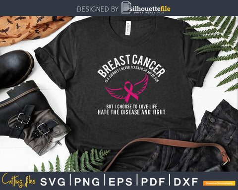Breast Cancer Is A Journey I Never Planned Or Asked Fight Svg Cut Files SVG Silhouette File 