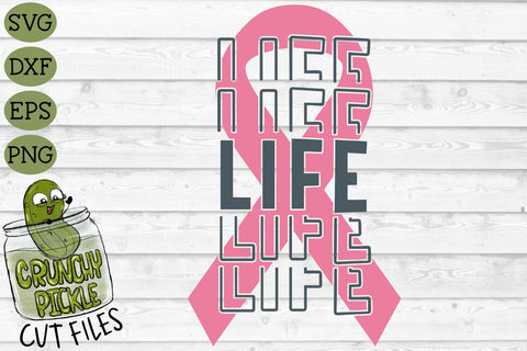 Breast Cancer Ribbon Life SVG File SVG Crunchy Pickle 