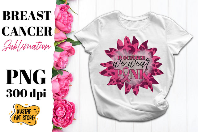 Breast Cancer sublimation design. In october we wear Pink Sublimation Yustaf Art Store 