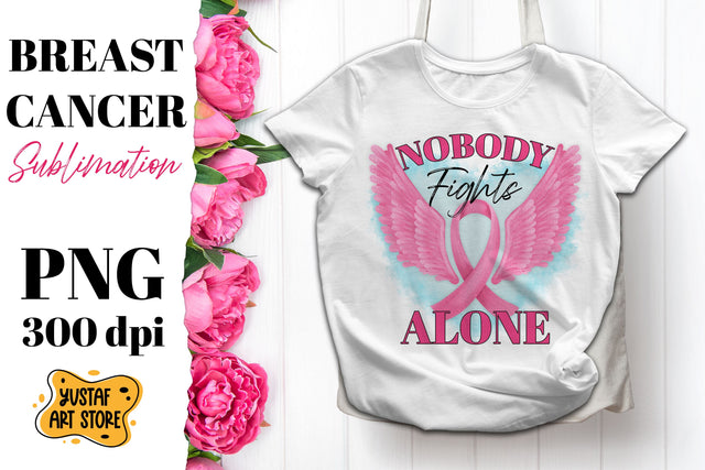Breast Cancer sublimation. Pink October. Nobody Fights Alone Sublimation Yustaf Art Store 