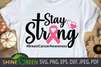 Breast Cancer SVG, Awareness, Stay Strong DXF EPS PNG #BreastCancerAwareness SVG Shine Green Art 