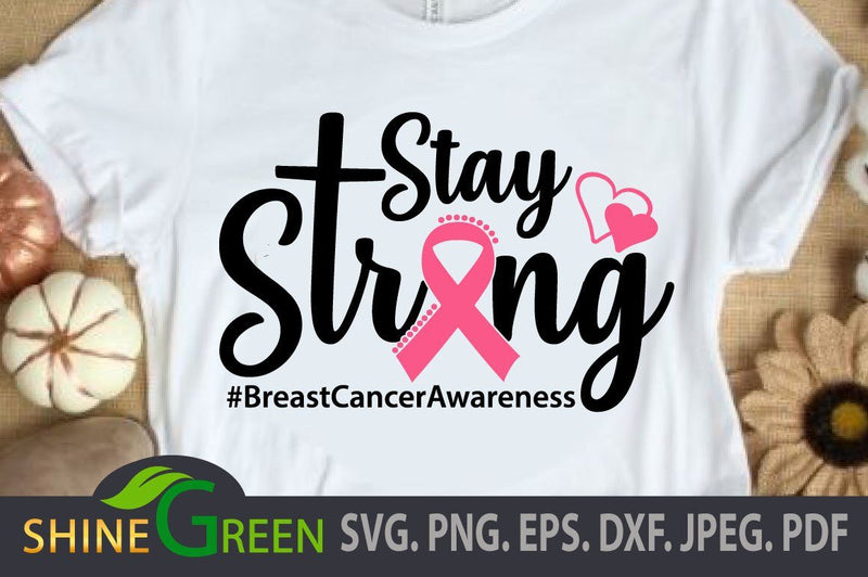 Breast Cancer SVG, Awareness, Stay Strong DXF EPS PNG #BreastCancerAwareness SVG Shine Green Art 