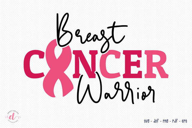 Breast Cancer Warrior, Breast Cancer SVG SVG CraftLabSVG 