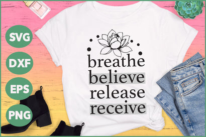 Breathe Believe Release Receive | Yoga SVG SVG Nerd Mama Cut Files 