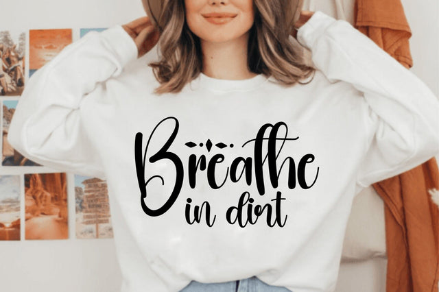 Breathe in dirt svg SVG nirmal108roy 