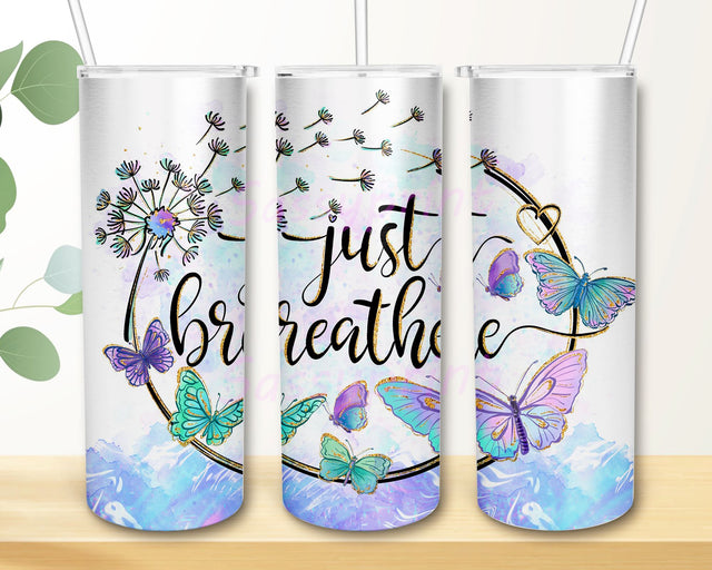 Breathe Tumbler Sublimation Design Template, Inspirational Butterfly Tumbler Wrap, Glitter Dandelion 20oz Skinny Tumbler PNG Download Sublimation sassyprint 